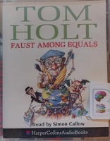 Faust Among Equals written by Tom Holt performed by Simon Callow on Cassette (Abridged)